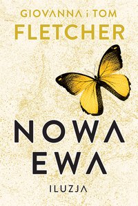 Nowa Ewa. Iluzja - Giovanna Fletcher - ebook