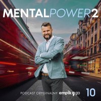 #10 7 i pół sposobów na podniesienie wiary w siebie - MentalPower 2 - podcast - Jakub B. Bączek - audiobook