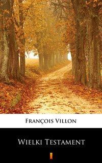 Wielki Testament - François Villon - ebook