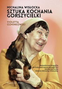 Michalina Wisłocka. Sztuka kochania gorszycielki - Violetta Ozminkowski - ebook