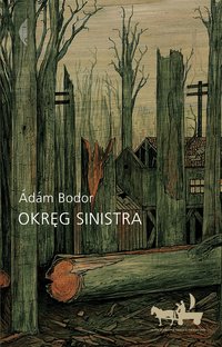 Okręg Sinistra - Ádám Bodor - ebook