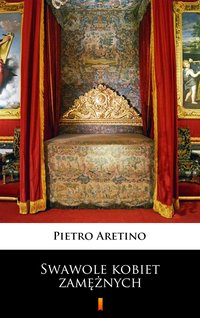 Swawole kobiet zamężnych - Pietro Aretino - ebook