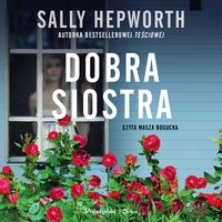 Dobra siostra - Sally Hepworth - audiobook