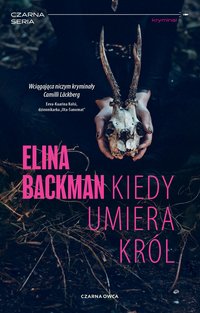Kiedy umiera król - Elina Backman - ebook