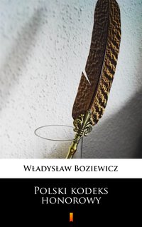Polski kodeks honorowy - Władysław Boziewicz - ebook