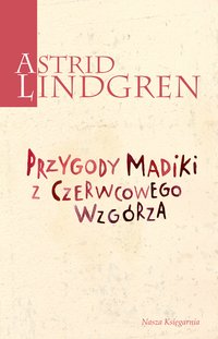 Przygody Madiki z Czerwcowego Wzgórza - Astrid Lindgren - ebook