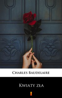 Kwiaty zła - Charles Baudelaire - ebook