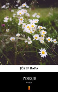 Poezje - Józef Baka - ebook