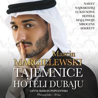 Tajemnice hoteli Dubaju - Marcin Margielewski - audiobook