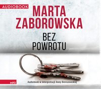 Bez powrotu - Marta Zaborowska - audiobook