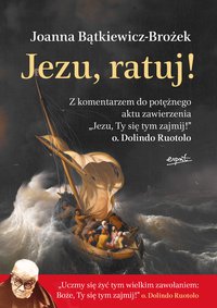 Jezu, ratuj! - Joanna Bątkiewicz‑Brożek - ebook