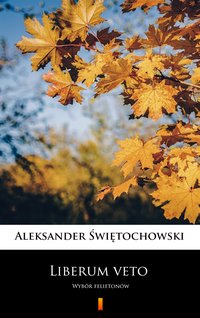 Liberum veto - Aleksander Świętochowski - ebook