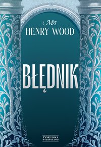 Błędnik - Mrs Henry Wood - ebook