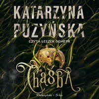 Chąśba - Katarzyna Puzyńska - audiobook