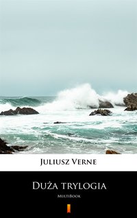 Duża trylogia - Juliusz Verne - ebook