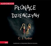 Płonące dziewczyny - C.J. Tudor - audiobook