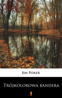 Trójkolorowa bandera - Jim Poker - ebook