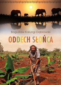 Oddech Słońca - Bogusław Dąbrowski - ebook
