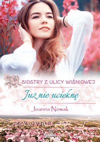 Już nie ucieknę - Joanna Nowak - ebook