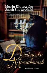 Dziedziczka z Moczarowisk - Jacek Skowroński - ebook