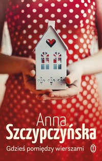 Gdzieś pomiędzy wierszami - Anna Szczypczyńska - ebook