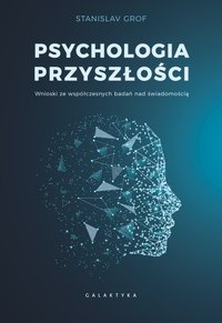 Psychologia przyszłości - Stanislav Grof - ebook