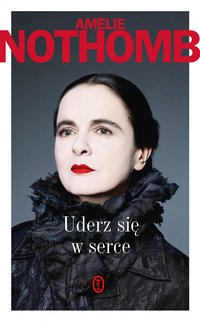 Uderz się w serce - Amélie Nothomb - ebook