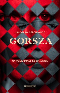 Gorsza - Jarosław Czechowicz - ebook