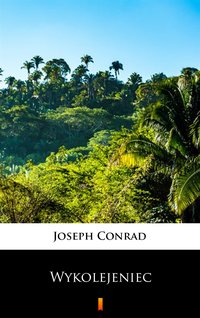 Wykolejeniec - Joseph Conrad - ebook