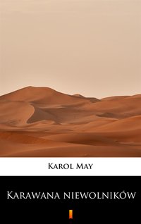 Karawana niewolników - Karol May - ebook