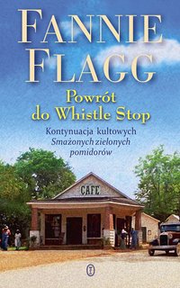 Powrót do Whistle Stop - Fannie Flagg - ebook