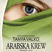 Arabska krew - Tanya Valko - audiobook