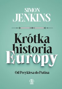 Krótka historia Europy - Simon Jenkins - ebook