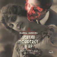 Seryjni mordercy II RP - Kamil Janicki - audiobook
