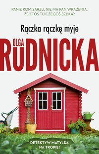 Rączka rączkę myje - Olga Rudnicka - ebook