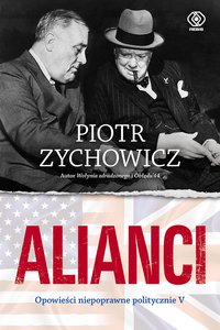 Alianci - Piotr Zychowicz - ebook