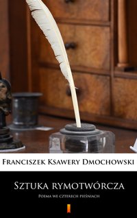 Sztuka rymotwórcza - Franciszek Ksawery Dmochowski - ebook