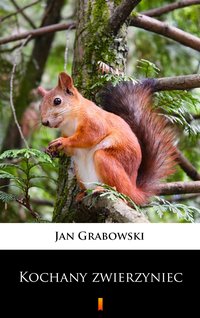 Kochany zwierzyniec - Jan Grabowski - ebook