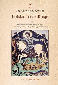 Polska i trzy Rosje - Andrzej Nowak - ebook