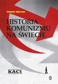 Historia komunizmu na świecie - Thierry Wolton - ebook