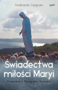 Świadectwa miłości Maryi - Ferdinando Carignani - ebook