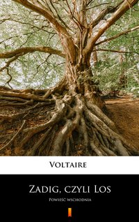Zadig, czyli Los - Voltaire - ebook