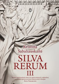 Silva Rerum III - Kristina Sabaliauskaitė - ebook