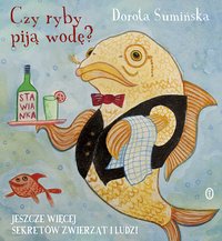 Czy ryby piją wodę? - Dorota Sumińska - ebook