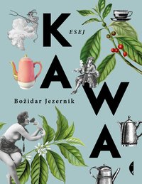 Kawa - Božidar Jezernik - ebook