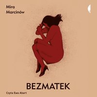 Bezmatek - Mira Marcinów - audiobook