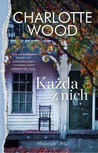 Każda z nich - Charlotte Wood - ebook