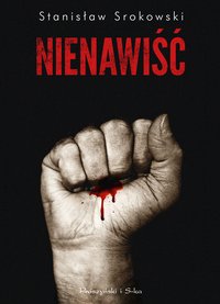 Nienawiść - Stanisław Srokowski - ebook