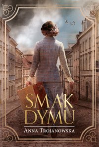 Smak dymu - Anna Trojanowska - ebook