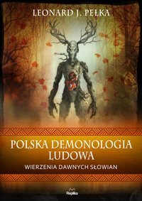 Polska demonologia ludowa - Leonard J. Pełka - ebook